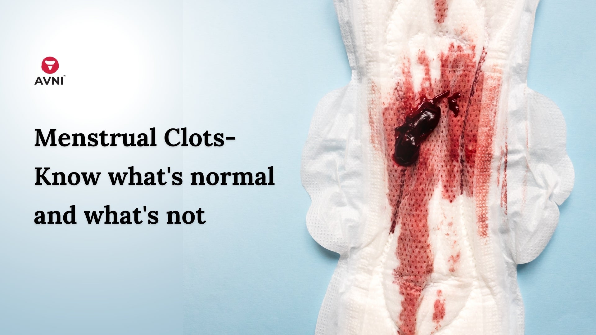 huge blood clots during period –