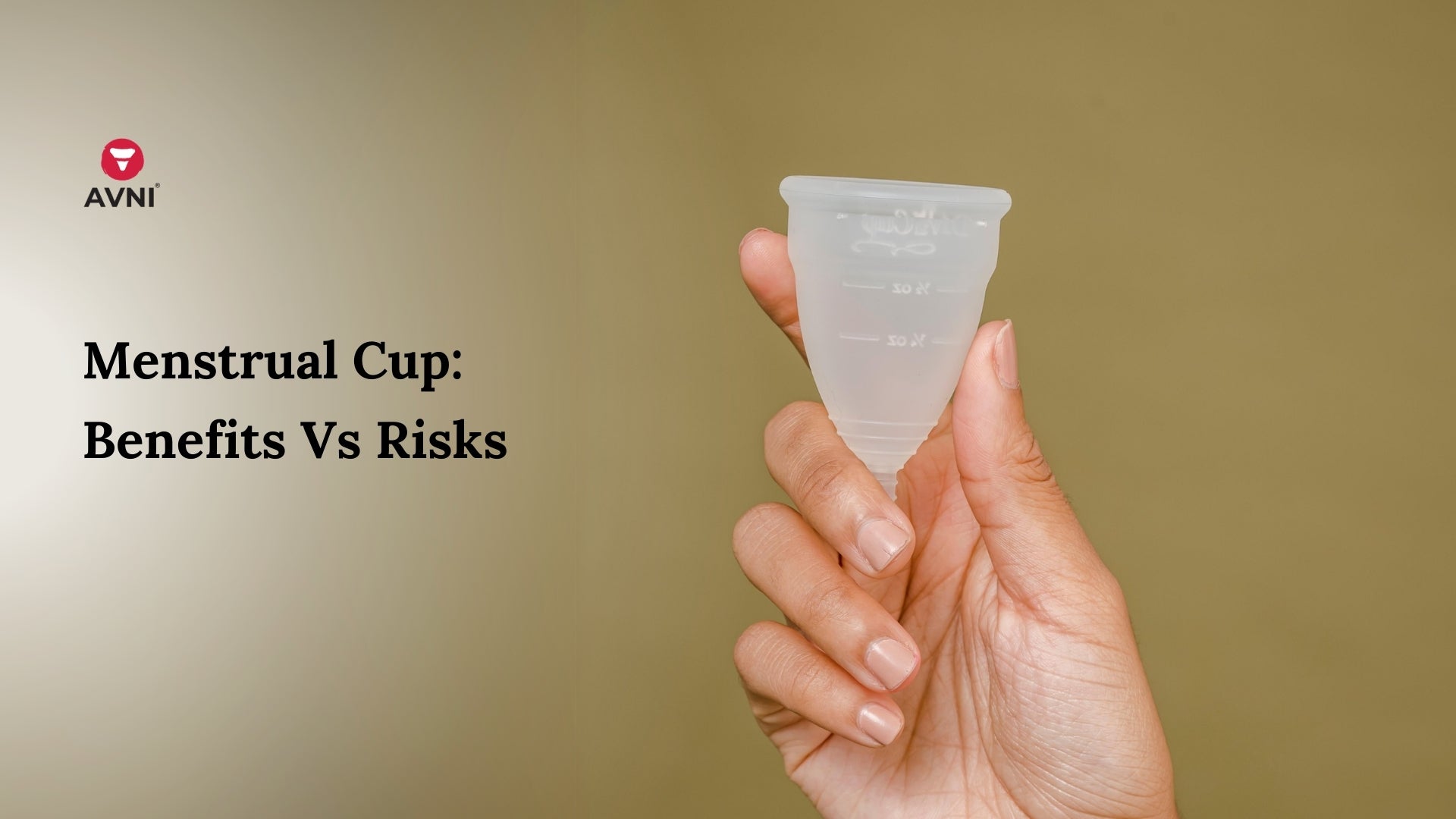 Menstrual Cup: Benefits Vs Risks