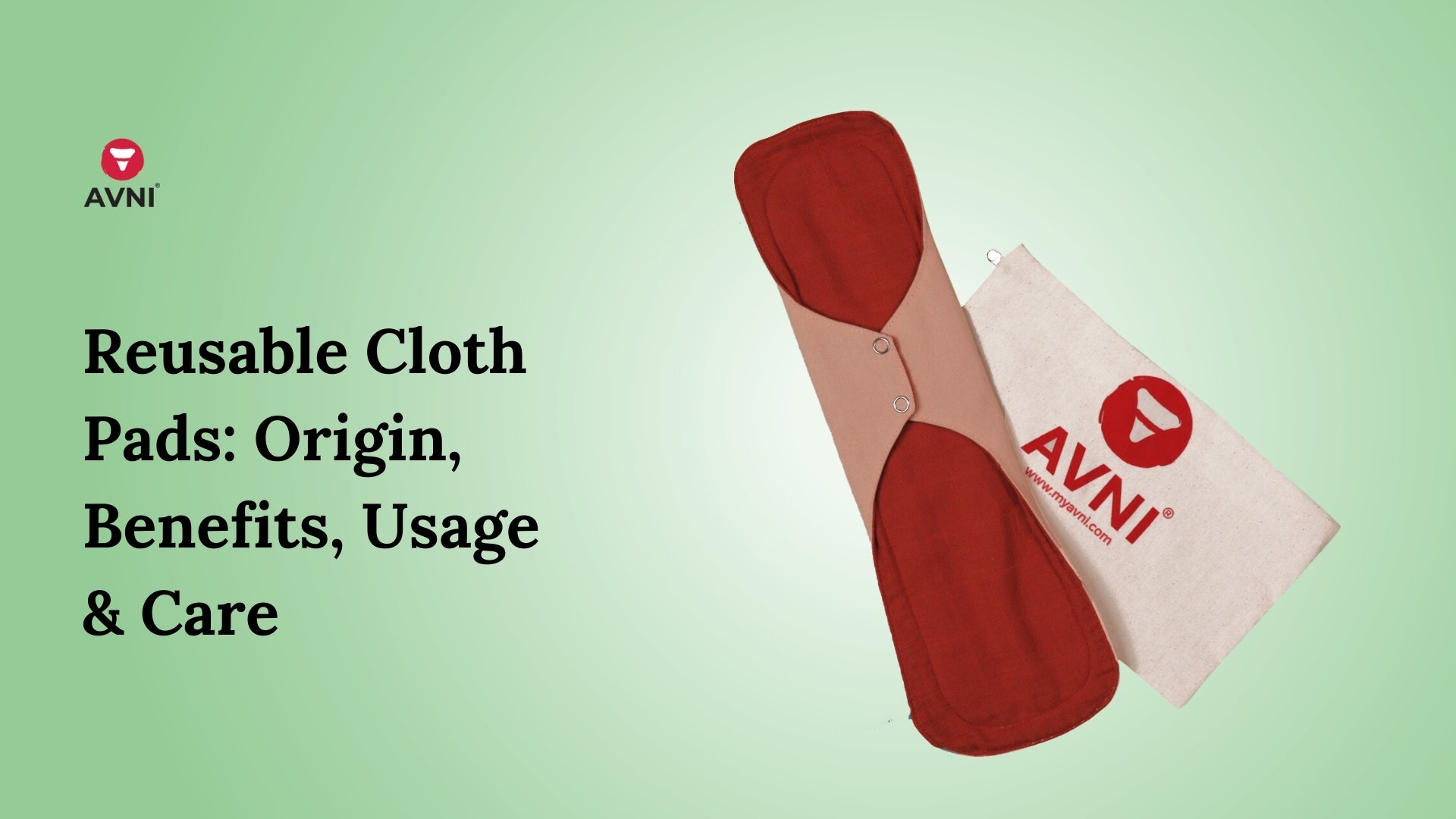 Reusable Cloth Pads: Origin, Benefits, Usage & Care