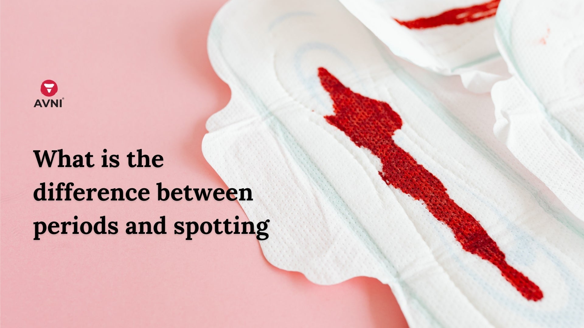 What Does Spotting Look Like? Menstruation, Implantation, Pregnancy