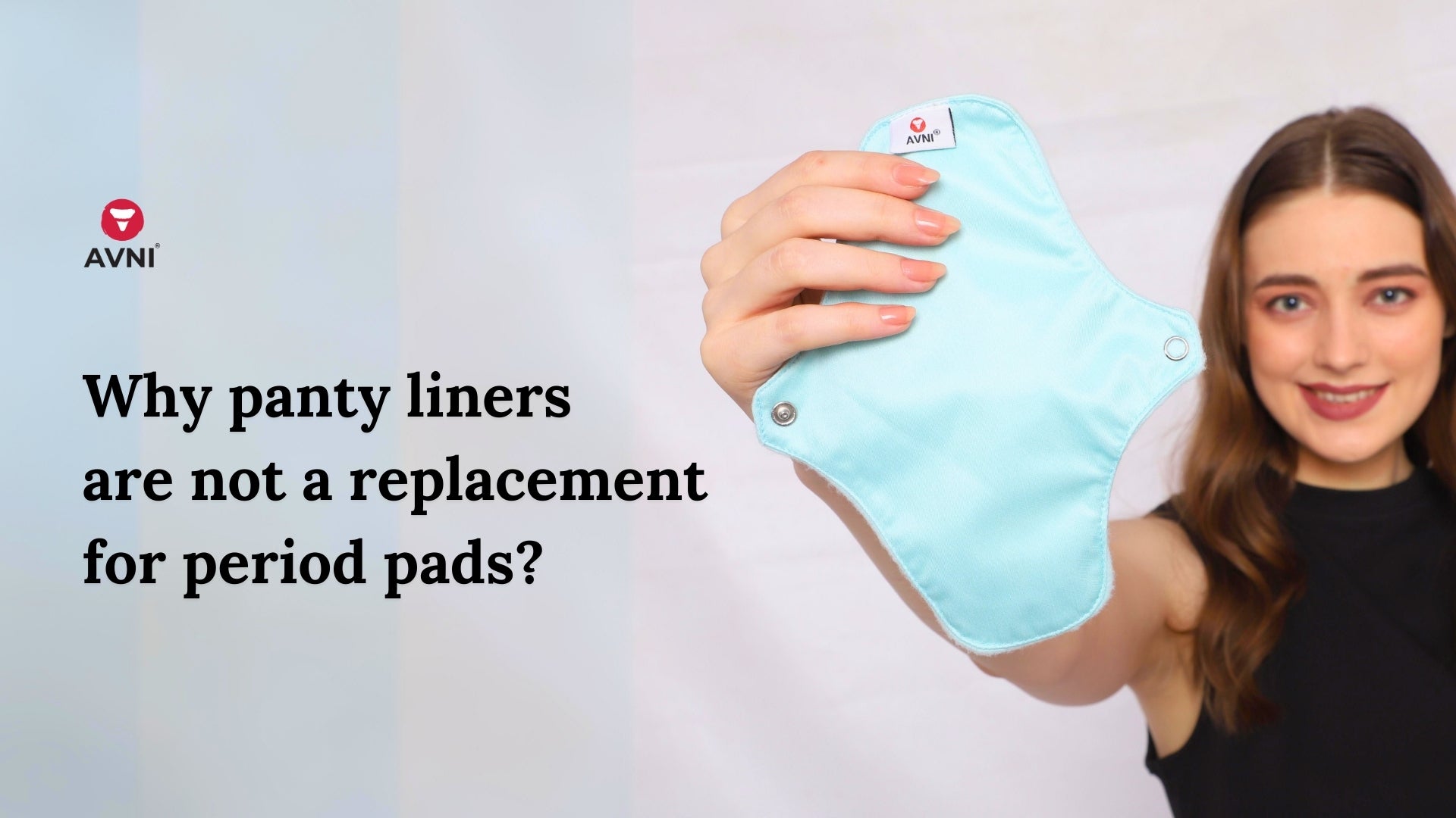 http://www.myavni.com/cdn/shop/articles/Why_panty_liners_are_not_a_replacement_for_period_pads.jpg?v=1704308860&width=2048